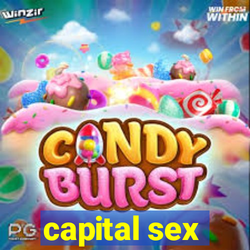 capital sex